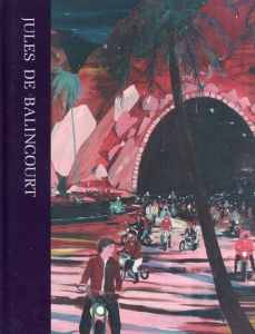 ジュール・ド・バランクール　Jules De Balincourt/