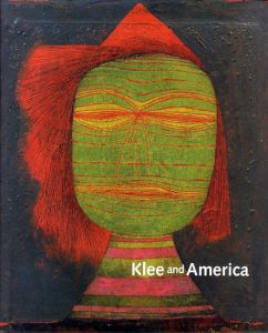 クレーとアメリカ　Klee and America/Josef Helfenstein/Elizabeth Hutton Turner編