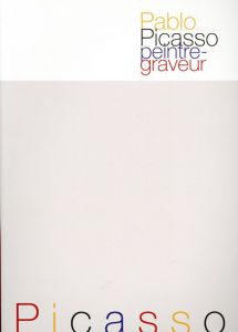 パブロ・ピカソ　版画の線とフォルム/