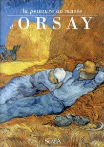 La peinture au Musee d'Orsay/Michel Laclotte