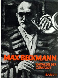 マックス・ベックマン　カタログ・レゾネ　Max Beckmann Katalog der Gemalde　全2冊揃/Max Beckmann