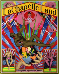 デビッド・ラシャペル写真集　Lachapelle Land/David Lachappelle　横尾忠則装幀