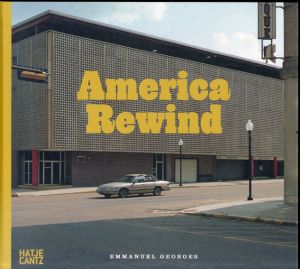 エマニュエル・ジョルジュ写真集　Emmanuel Georges: America Rewind/Emmanuel Georgesのサムネール