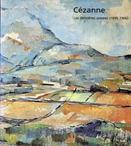 セザンヌ　Cezanne : Les dernieres annees 1895 - 1906, catalogue exposition grand palais, Paris, du 20 avril au 23 juillet 1978/のサムネール