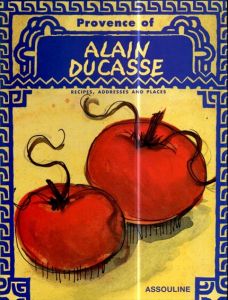 アラン・デュカスのプロヴァンス　Provence of Alain Ducasse/