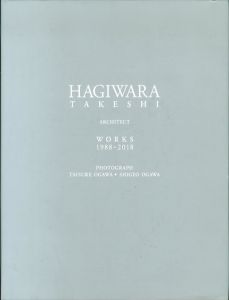 萩原剛 HAGIWARA TAKESHI ARCHITECT WORKS /萩原剛　作品集

萩原剛 写真小川泰祐 小川重雄
のサムネール