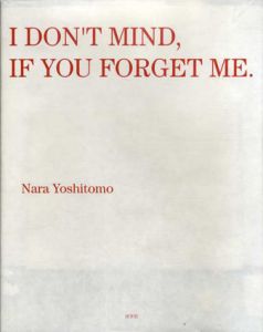 奈良美智展　I Don't Mind, If You Forget Me./横浜美術館学芸部のサムネール
