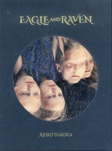 EAGLE AND RAVEN/稲岡亜里子