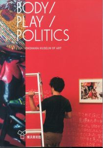 BODY / PLAY / POLITICS カラダが語りだす、世界の隠された物語/のサムネール