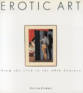 Erotic Art: From the 17th to the 20th Century/Isabelle Azoulay