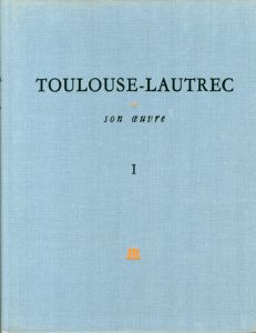 トゥールーズ・ロートレック　カタログ・レゾネ　Toulouse-Lautrec: Et Son Oeuvre　全6冊揃/M.G Dortuのサムネール