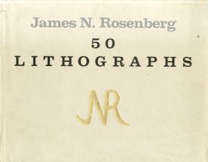 ジェイムス・N・ローゼンバーグ　James N.
Rosenberg: 50 lithographs/James N.Rosenbergのサムネール