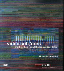 90年代のマルチメディア・インスタレーションVideo Cult/Ures: Multimediale Installationen der 90er Jahre/Ursula Frohneのサムネール