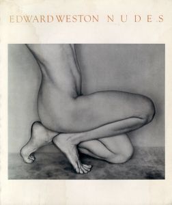 エドワード・ウェストン写真集　Edward Weston: Nudes/C Wilson B./Edward Westonのサムネール