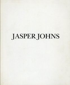 ジャスパー・ジョーンズ　Jasper Johns: Prints & Drawings 1979/