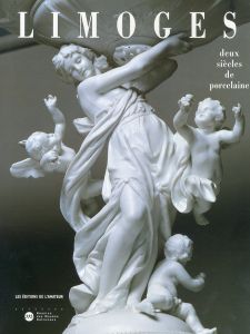 Limoges: Deux Siecles De Porcelaine/のサムネール