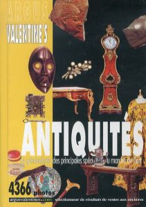 Argus Valentine's Antiquites: Le generaliste des principales specialites du marche de l'art/のサムネール