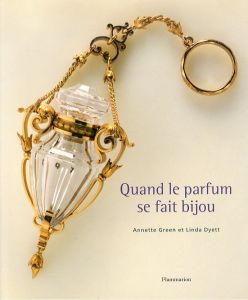 Quand le parfum se fait bijou/のサムネール