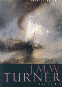 ターナー　Tate British Artists: J.M.W. Turner (British Artists S.)/Sam Smilesのサムネール