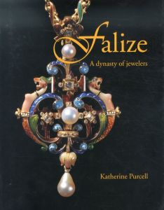 ファリーズ　Falize: A Dynasty of Jewelers/Katherine Purcellのサムネール