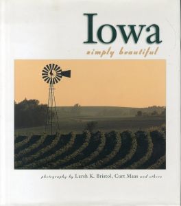 アイオワ写真集　Iowa: Simply Beautiful/Larsh K. Bristol/Curt Maasのサムネール