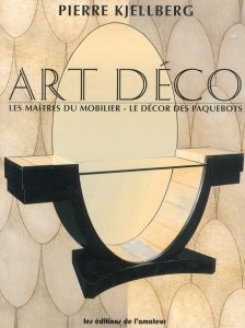 アール・デコ　Art Deco : Les Maitres du mobilier - Le Decor des paquebots/のサムネール