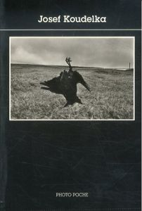 ジョセフ・クーデルカ　Josef Koudelka　Photo Poche15/