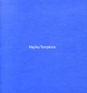 ヘイリー・トンプキンズ　Hayley Tompkins: Life-Like/のサムネール