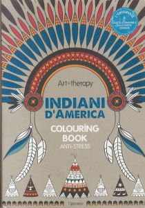 アートセラピー　Art therapy　Indiani d'America　Colouring book anti-stress/のサムネール