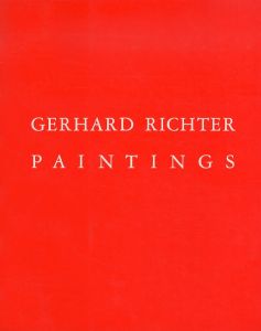 ゲルハルト・リヒター　Gerhard Richter: Paintings/