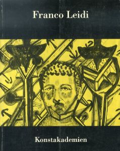 Franco Leidi : Konstakademien, Stockholm 5-27 september 1992/Franco Leidiのサムネール