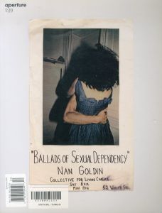 Aperture magazine 239　Ballads/ナン・ゴールディン　Michael Famighetti