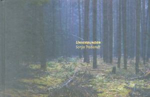 サーニャ・トラバント　Sonja Trabandt: Unverbunden/サーニャ・トラバントのサムネール