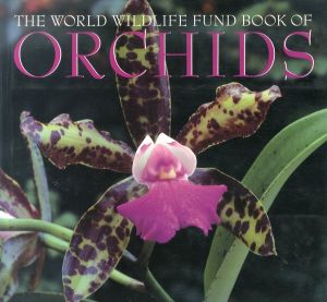 The World Wildlife Fund Book of Orchids/Jack Kramerのサムネール