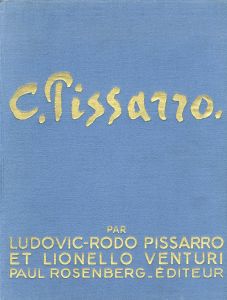 カミーユ・ピサロ　カタログ・レゾネ　Camille Pissarro Son Art-Son Oeuvre 1632 Illustrations I Texte / II Planches　全2冊揃/Ludovic Rodo Pisaro/Lionello Venturiのサムネール