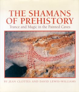 Shamans of Prehistory/Jean Clottes　David Lewis-Williamsのサムネール