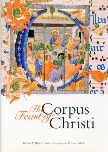 The Feast of Corpus Christi/Barbara R. Walters　Vincent J. Corrigan　Peter T. Rickettsのサムネール