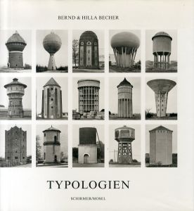 ベルント＆ヒラ・ベッヒャー　Becher Bernd & Hilla: Typologien/