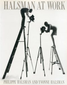 フィリップ・ハルスマン　Philippe Halsman: Halsman at Work/Philippe Halsman