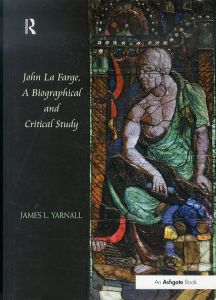 ジョン・ラファージ　John La Farge: A Biographical and Critical Study/James L. Yarnall