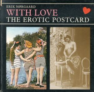 With Love: The Erotic Postcard/Erik Norgaard