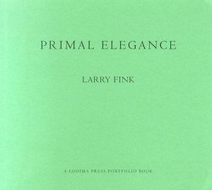 ラリー・フィンク　Larry Fink: Primal Elegance/ラリー・フィンクのサムネール