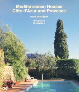 Mediterranean Houses: Cote D'Azur and Provence/Pascal Chossegros　Nicolas Borelのサムネール