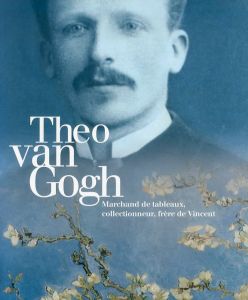 ゴッホ　Theo Van Gogh: Marchand de Tableaux, Collectionneur, Frere de Vincent/のサムネール
