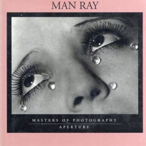 マン・レイ　Man Ray: Masters of Photography Series/Man Ray Jed Perl