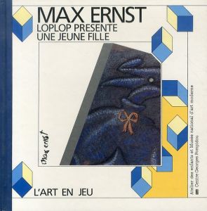 Max Ernst: Loplop Presente une Jeune Fille/のサムネール