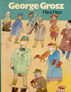 ジョージ・グロス　George Grosz :Hans Hess/George Grosz　Hans Hess