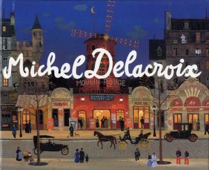 ミッシェル・ドラクロア　Michel Delacroix/Michel Delacroixのサムネール