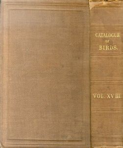 大英博物館所蔵鳥類目録 第18巻 キツツキ目 Catalogue of the Birds in the British Museum, Volume XVIII (18): Catalogue of the Picariae/Philip Lutley Sclater