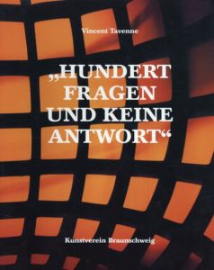 ヴィンセント・タヴェンヌ　Vincent Tavenne Hundert Fragen und keine Antwort/Vincent Tavenne/Karola Grasslinのサムネール